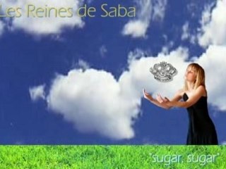 Reines de Saba _ Sugar