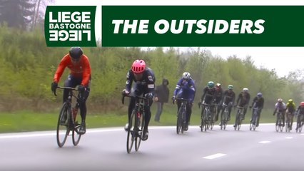 The outsiders - Liège-Bastogne-Liège 2019