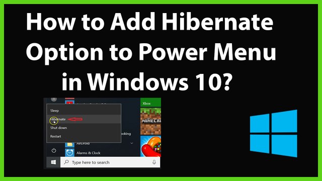 How to Add Hibernate Option to Power Menu in Windows 10?
