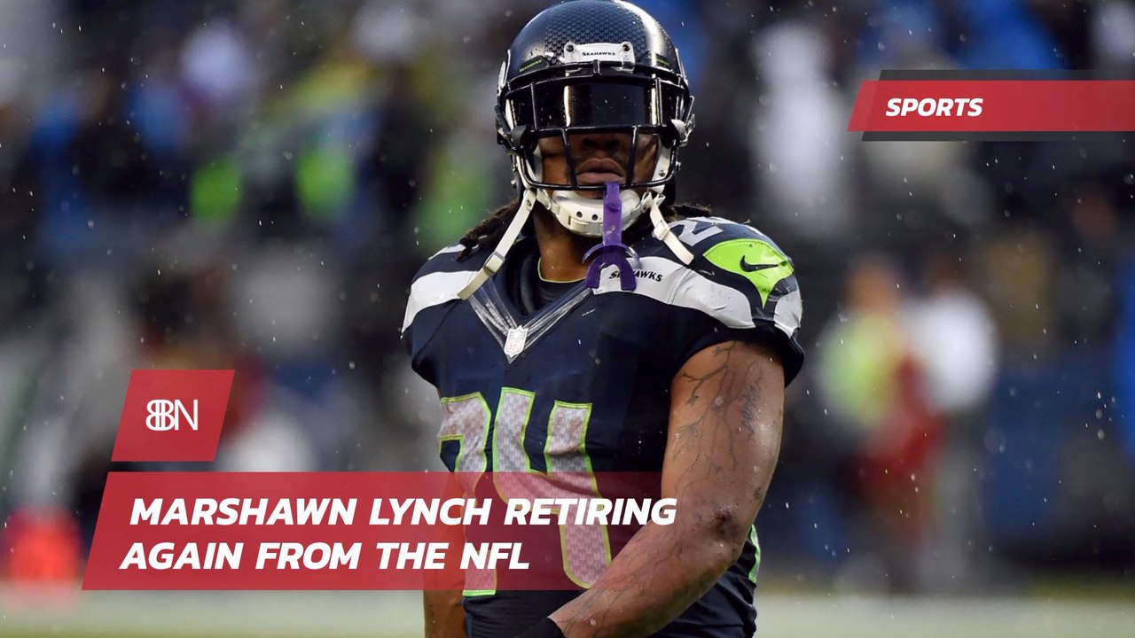 Marshawn Lynch Is Retiring Again