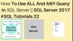 How to use ALL and ANY query in sql server 2017 || #sql tutorials 21