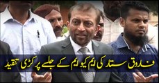 Farooq Sattar criticized on the MQM rally
