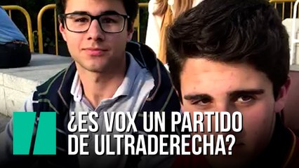 "¿Es Vox un partido de ultraderecha?" Dos jóvenes pro Vox contestan