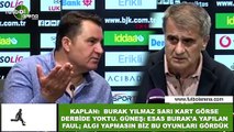 Şenol Güneş ile Mustafa Kaplan arasında 