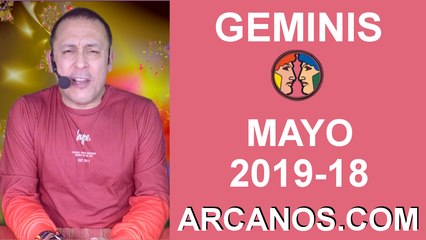 HOROSCOPO GEMINIS-Semana 2019-18-Del 28 de abril al 4 de mayo de 2019-ARCANOS.COM
