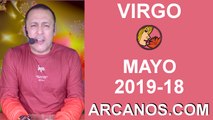 HOROSCOPO VIRGO-Semana 2019-18-Del 28 de abril al 4 de mayo de 2019-ARCANOS.COM