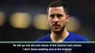 I don't know anything new - Sarri on Hazard's future