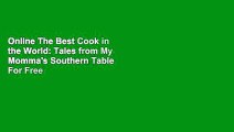Online The Best Cook in the World: Tales from My Momma's Southern Table  For Free