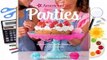 [Read] American Girl Parties: Delicious recipes for holidays  fun occasions  For Kindle