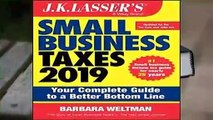 R.E.A.D J.K. Lasser s Small Business Taxes 2019: Your Complete Guide to a Better Bottom Line