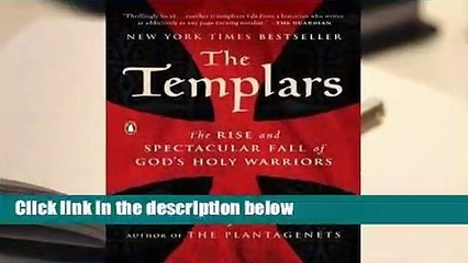 Popular The Templars: The Rise and Spectacular Fall of God's Holy Warriors - Dan Jones