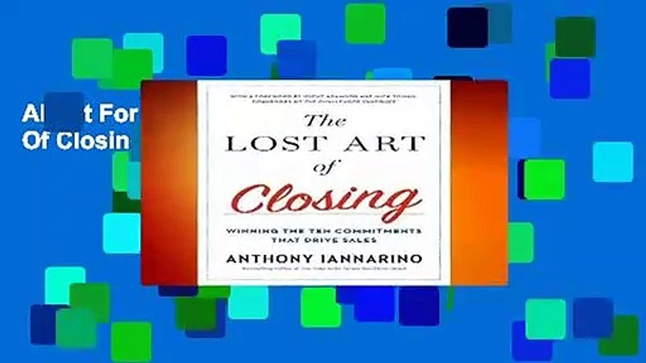 About For Books  Lost Art Of Closing, The Complete