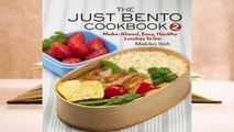 Online The Just Bento Cookbook 2: Make-Ahead, Easy, Healthy Lunches to Go  For Kindle