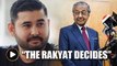 Only the rakyat can change the PM, Dr Mahahir reminds TMJ