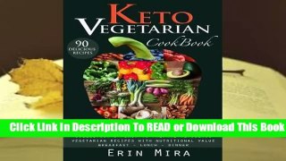 Full E-book Keto Vegetarian Cookbook  For Full