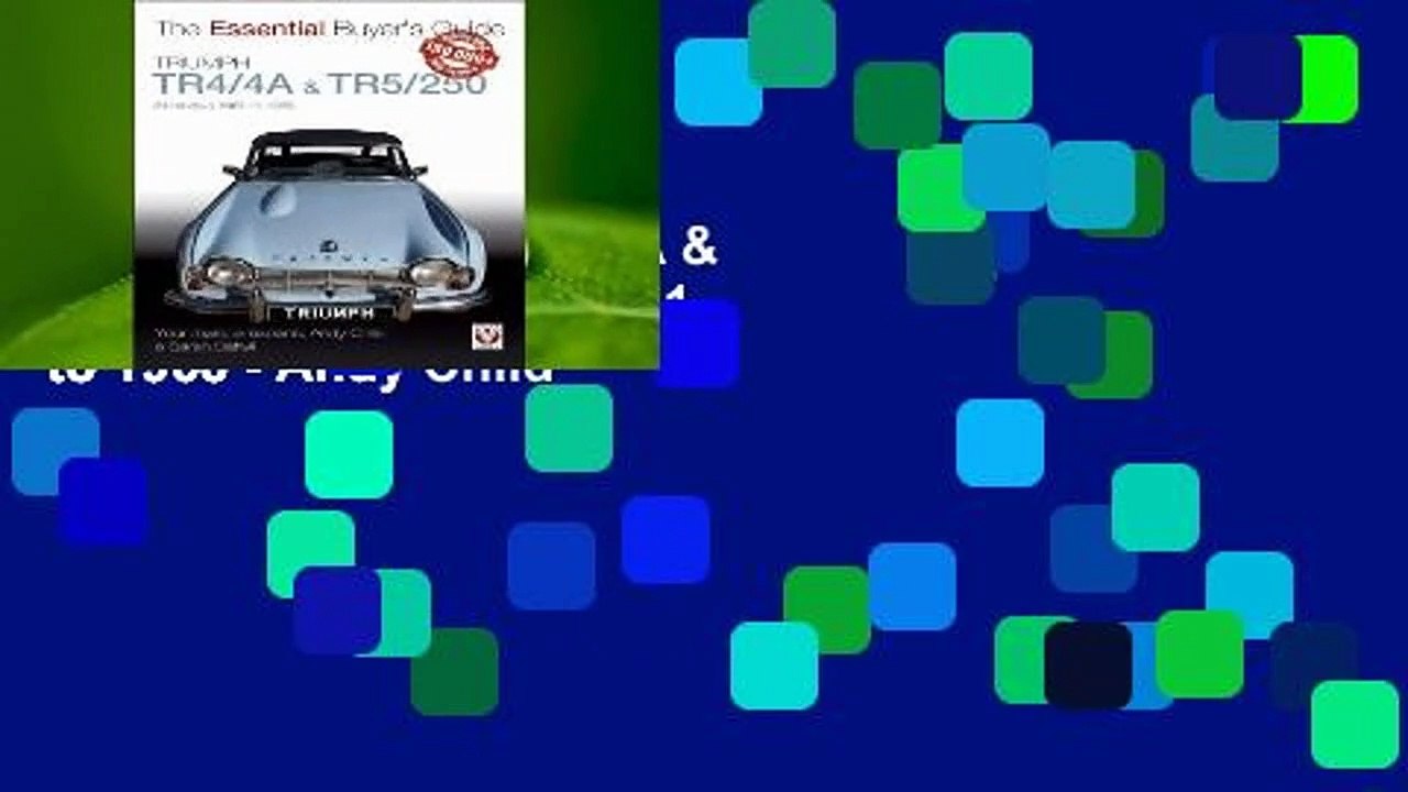 Popular Triumph TR4/4A & TR5/250 - All Models 1961 to 1968 - Andy Child