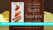 Full E-book The Complete Guide to Sushi and Sashimi: Includes 625 Step-By-Step Photographs  For