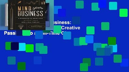 R.E.A.D Mind Your Business: A Workbook to Grow Your Creative Passion Into a Full-Time Gig