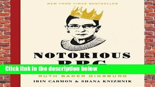 R.E.A.D Notorious RBG: The Life and Times of Ruth Bader Ginsburg D.O.W.N.L.O.A.D