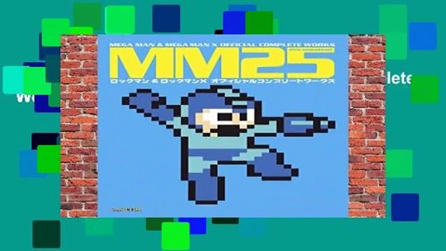 MM25: Mega Man Mega Man X Official Complete Works Review