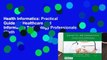 Health Informatics: Practical Guide for Healthcare and Information Technology Professionals (Sixth