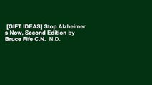 [GIFT IDEAS] Stop Alzheimer s Now, Second Edition by Bruce Fife C.N.  N.D.