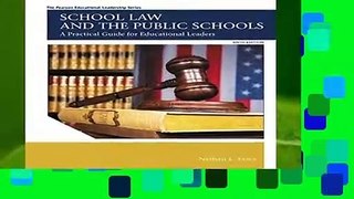 R.E.A.D School Law and the Public Schools: A Practical Guide for Educational Leaders (The Pearson