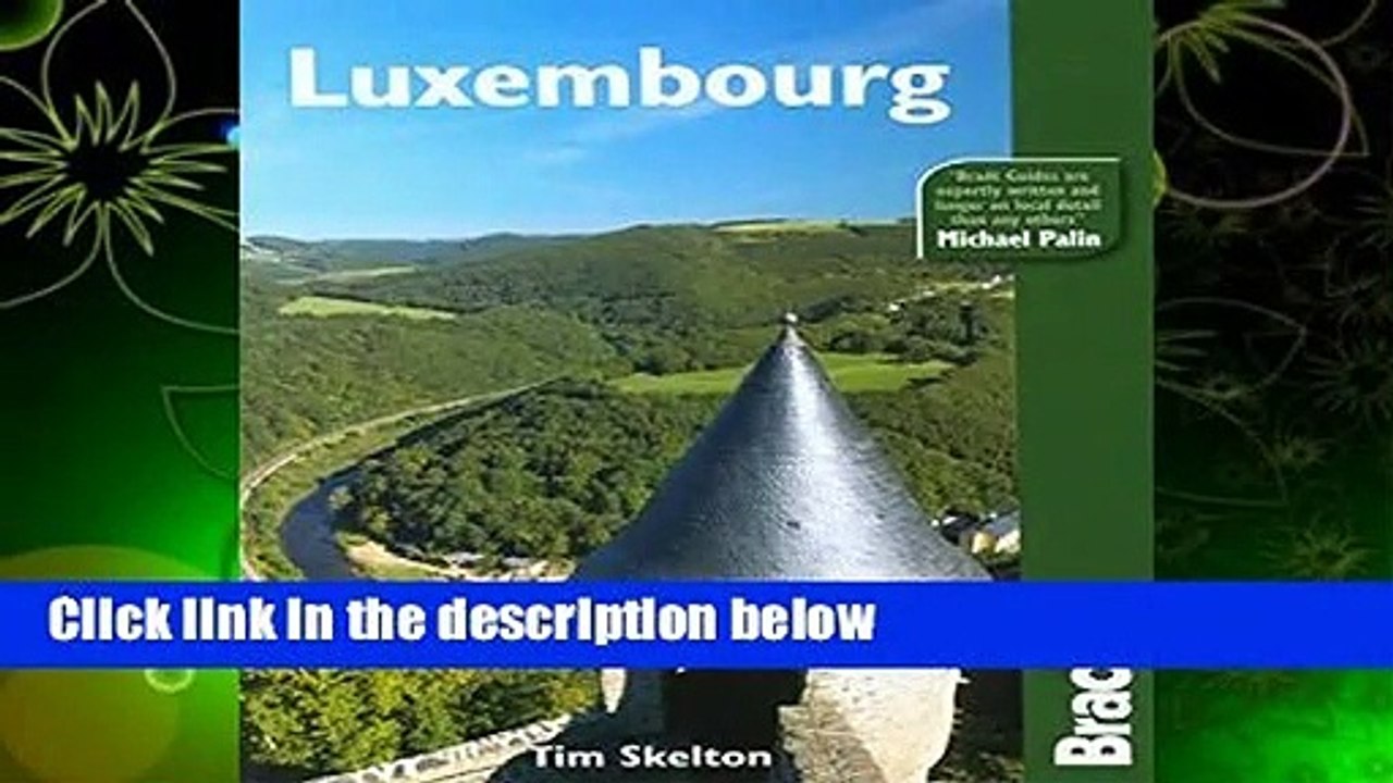 [BEST SELLING]  Luxembourg (Bradt Travel Guides) by Tim Skelton