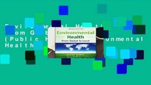 Environmental Health: from Global to Local (Public Health/Environmental Health)
