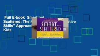 Full E-book  Smart but Scattered: The Revolutionary 
