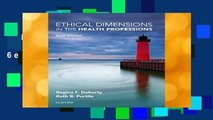 Ethical Dimensions in the Health Professions, 6e