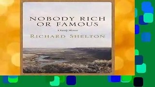 [GIFT IDEAS] Nobody Rich or Famous: A Family Memoir by Richard Shelton