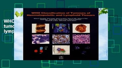WHO classification of tumours of haematopoietic and lymphoid tissues: Vol. 2