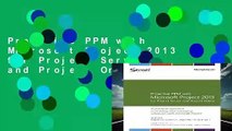 Proactive PPM with Microsoft Project 2013 for Project Server and Project Online