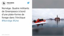 Norvège. Quatre militants de Greenpeace à bord d'une plate-forme de forage dans l'Arctique