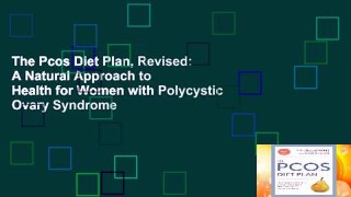 The Pcos Diet Plan, Revised: A Natural Approach to Health for Women with Polycystic Ovary Syndrome
