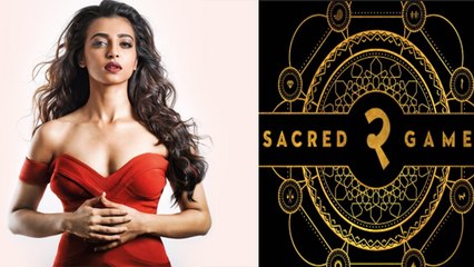 Radhika Apte to be a part of Sacred Games 2!: Check Out Here |FilmiBeat