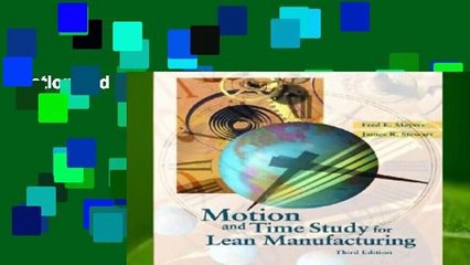 Motion and Time Study for Lean Manufacturing