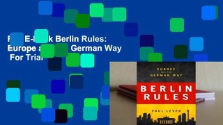 Full E-book Berlin Rules: Europe and the German Way  For Trial