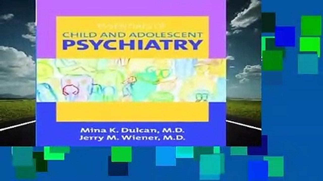 [GIFT IDEAS] Essentials of Child and Adolescent Psychiatry by