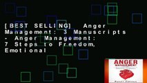 [BEST SELLING]  Anger Management: 3 Manuscripts - Anger Management: 7 Steps to Freedom, Emotional
