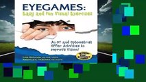 Eyegames: Easy and Fun Visual Exercises: An OT and Optometrist Offer Activities to Improve Vision!