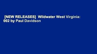 [NEW RELEASES]  Wildwater West Virginia: 002 by Paul Davidson