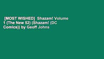 [MOST WISHED]  Shazam! Volume 1 (The New 52) (Shazam! (DC Comics)) by Geoff Johns