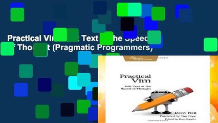 Practical Vim: Edit Text at the Speed of Thought (Pragmatic Programmers)