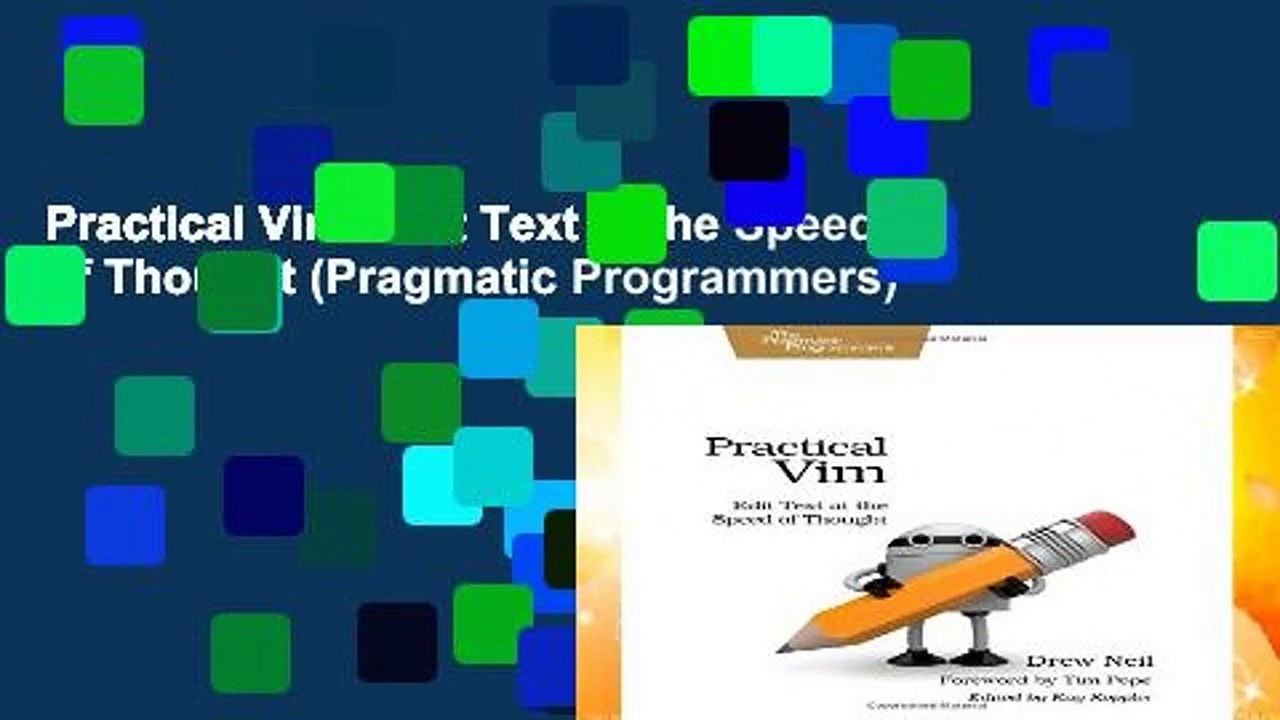 Practical Vim: Edit Text at the Speed of Thought (Pragmatic Programmers)