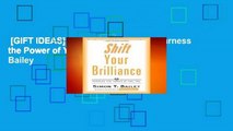 [GIFT IDEAS] Shift Your Brilliance: Harness the Power of You, Inc. by Simon T. Bailey