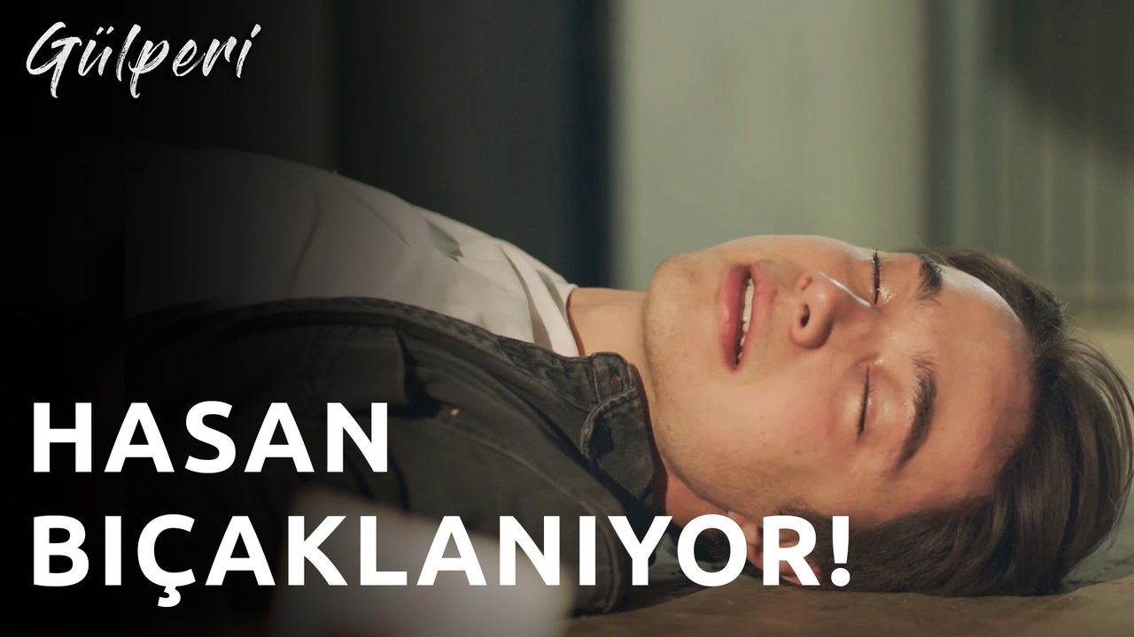 Gülperi | 29.Bölüm -  Hasan Bıçaklanıyor!