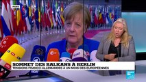 Sommet des Balkans à Berlin : tensions franco-allemandes à un mois des européennes