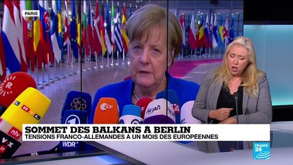 Sommet des Balkans à Berlin : tensions franco-allemandes à un mois des européennes
